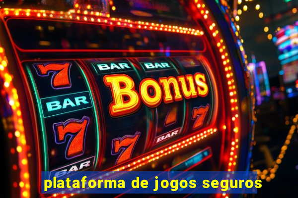 plataforma de jogos seguros