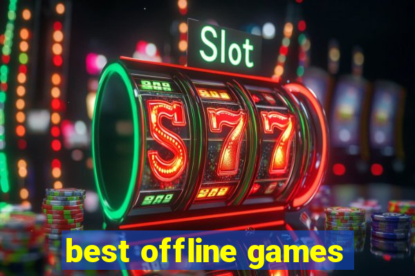 best offline games