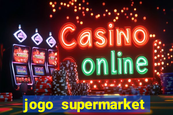 jogo supermarket spree demo