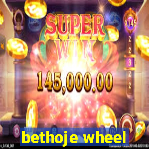 bethoje wheel