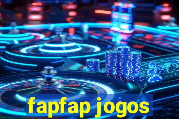 fapfap jogos