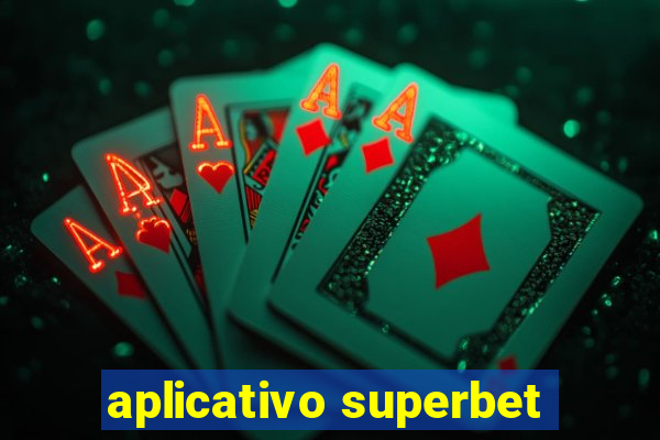 aplicativo superbet