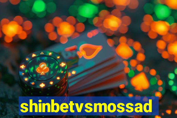 shinbetvsmossad