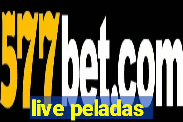 live peladas