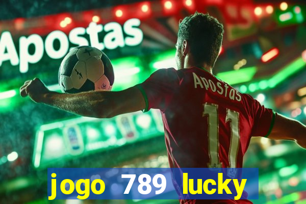 jogo 789 lucky paga mesmo