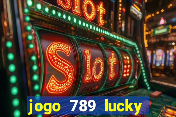 jogo 789 lucky paga mesmo