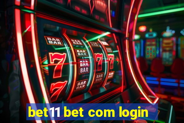 bet11 bet com login