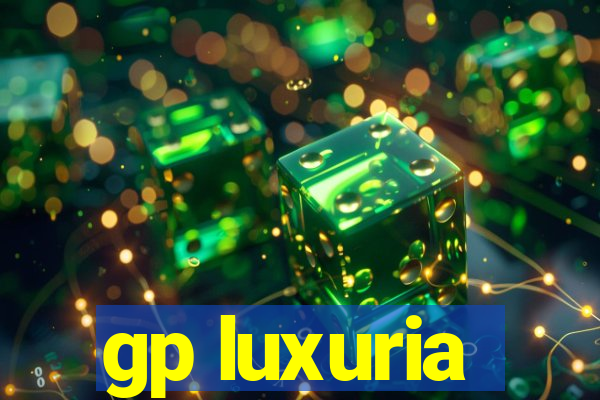 gp luxuria