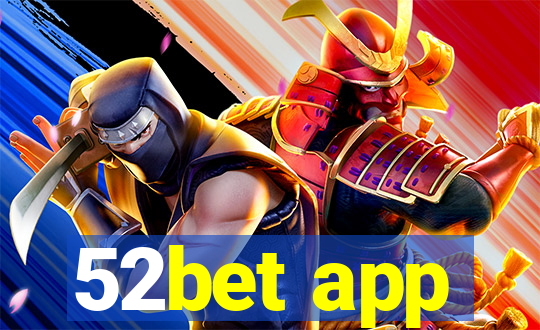 52bet app