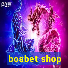 boabet shop