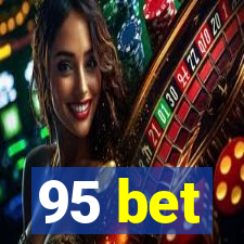 95 bet