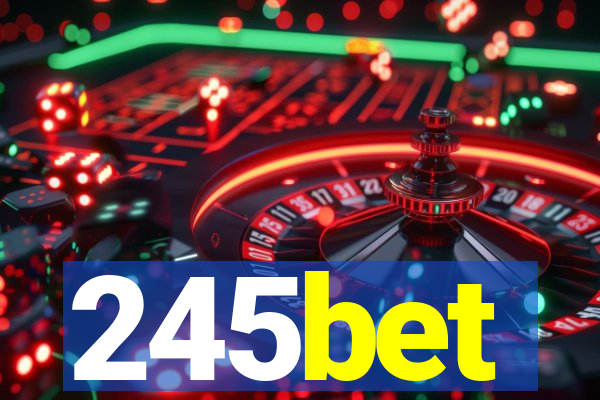 245bet