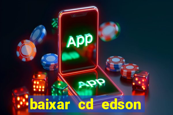 baixar cd edson gomes as 50 melhores