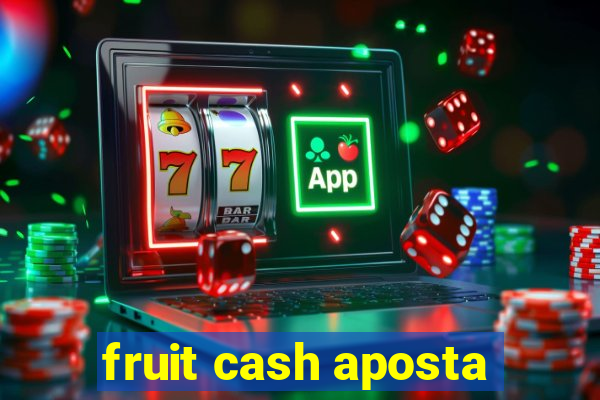 fruit cash aposta