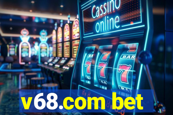 v68.com bet