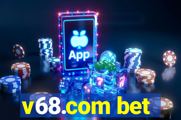 v68.com bet