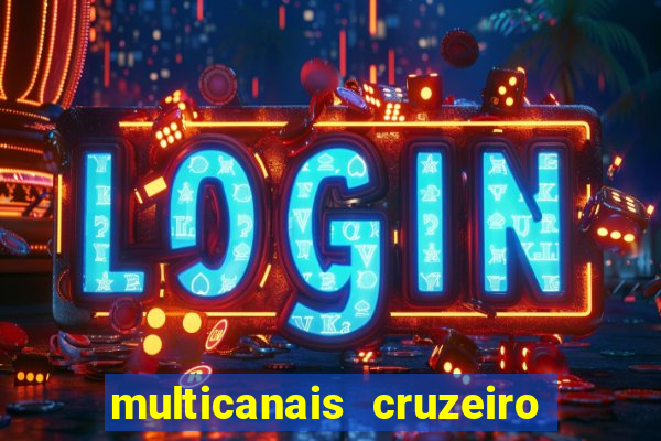 multicanais cruzeiro x flamengo