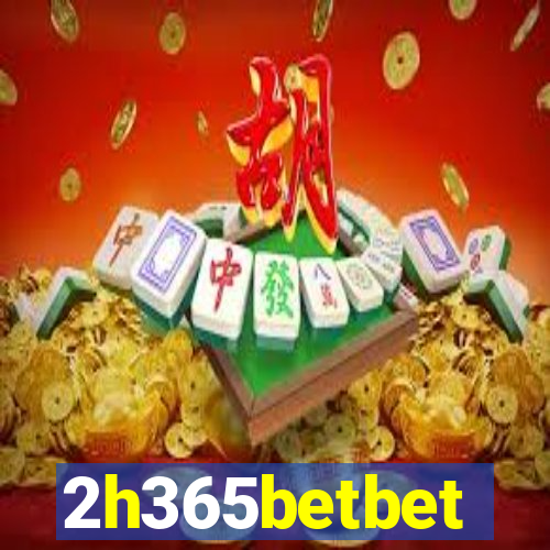 2h365betbet