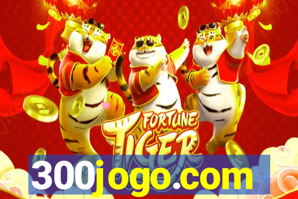 300jogo.com