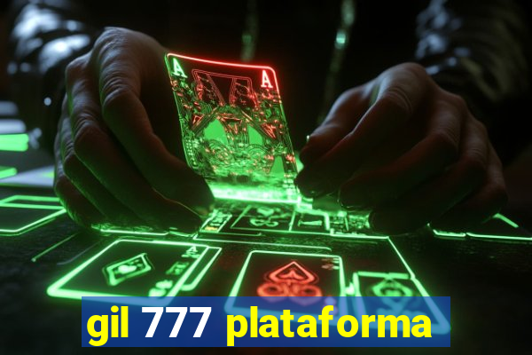 gil 777 plataforma