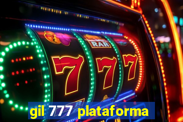 gil 777 plataforma