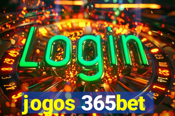 jogos 365bet