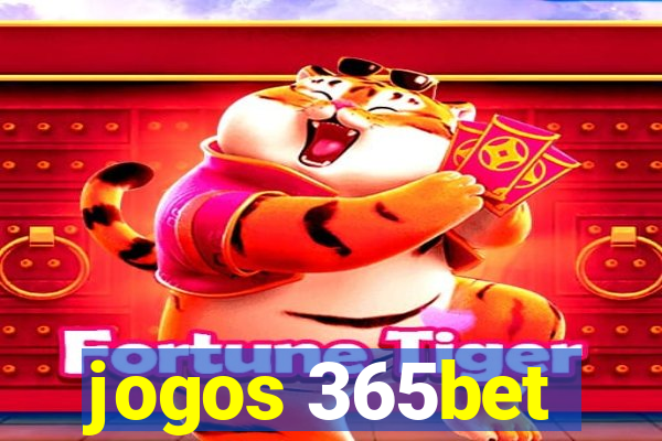 jogos 365bet