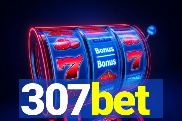 307bet