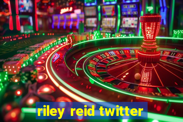 riley reid twitter