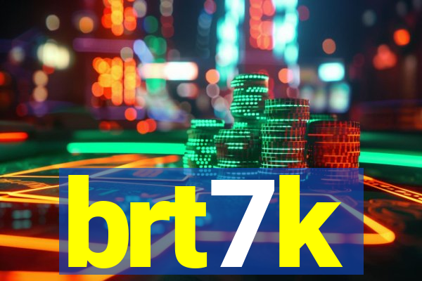 brt7k