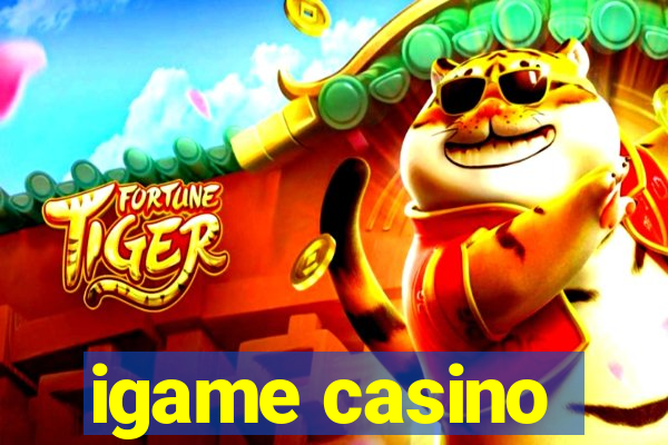 igame casino