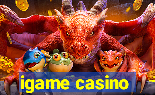 igame casino