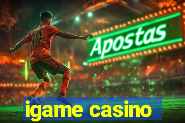 igame casino