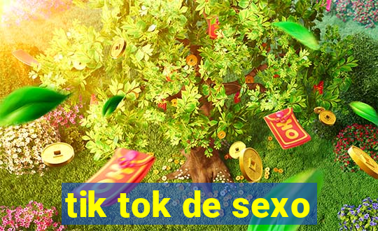 tik tok de sexo