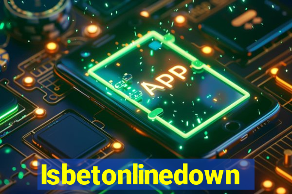 Isbetonlinedown