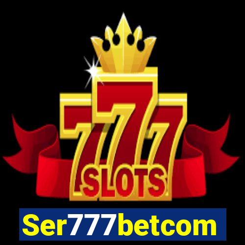 Ser777betcom