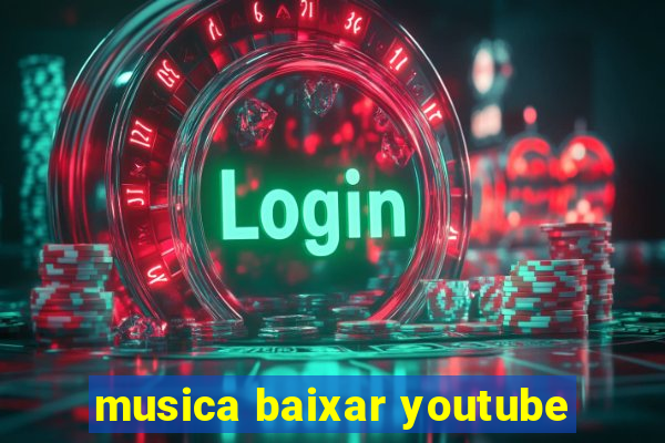 musica baixar youtube