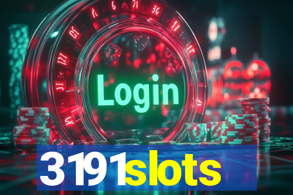 3191slots