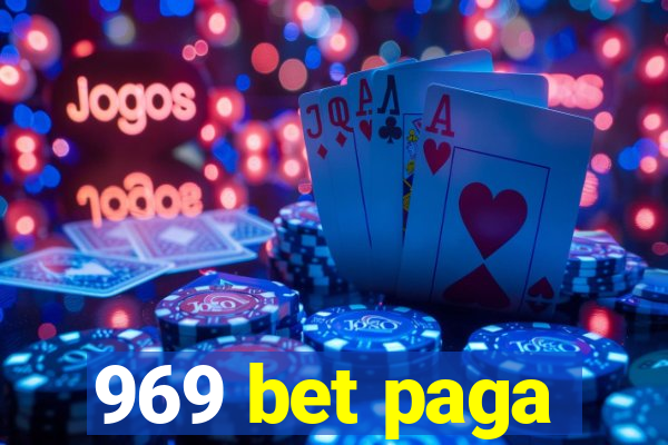 969 bet paga