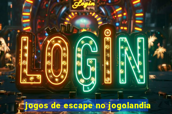 jogos de escape no jogolandia