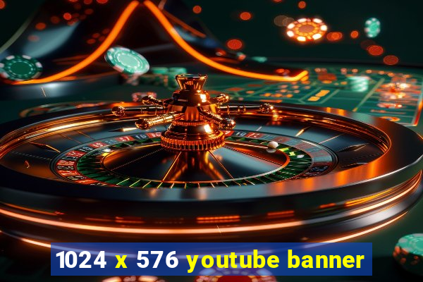 1024 x 576 youtube banner