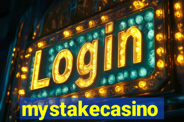 mystakecasino