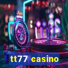 tt77 casino