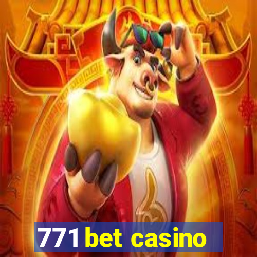 771 bet casino