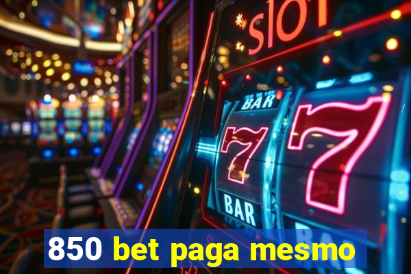 850 bet paga mesmo