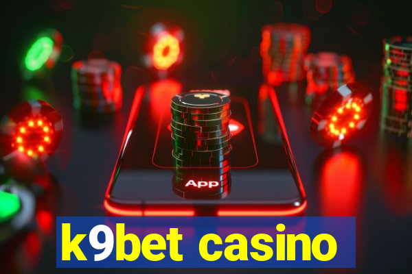 k9bet casino