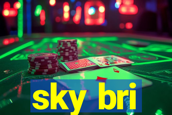 sky bri