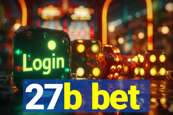 27b bet