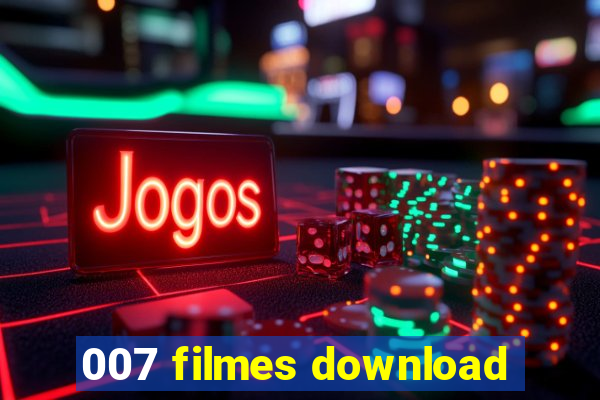 007 filmes download