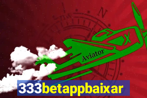 333betappbaixar